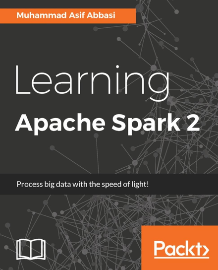 Learning Apache Spark 2 - ebook epub Muhammad Asif Abbasi