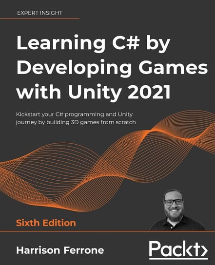 Learning C# by Developing Games with Unity 2021 Ferrone Harrison