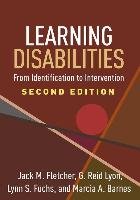 Learning Disabilities, Second Edition: From Identification to Intervention Fletcher Jack M., Lyon Reid G., Fuchs Lynn S.