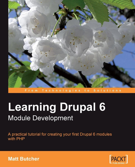 Learning Drupal 6 Module Development - ebook epub Matt Butcher