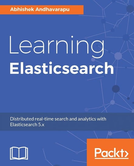 Learning Elasticsearch Abhishek Andhavarapu