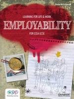 Learning for Life and Work: Employability for CCEA GCSE Mccullough Paula