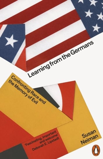 Learning from the Germans: Confronting Race and the Memory of Evil Susan Neiman