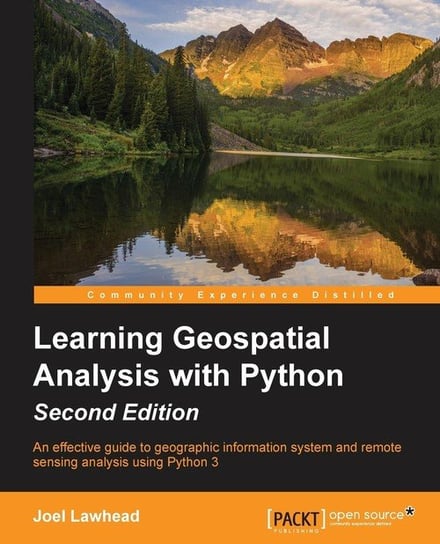 Learning GeoSpatial Analysis with Python Joel Lawhead