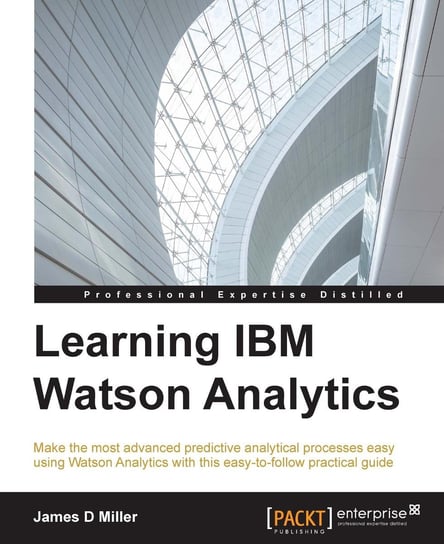 Learning IBM Watson Analytics James Miller