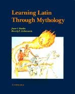 Learning Latin through Mythology Hanlin, Lichtenstein Beverly, Hanlin Jayne