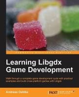 Learning libGDX Game Development Oehlke Andreas