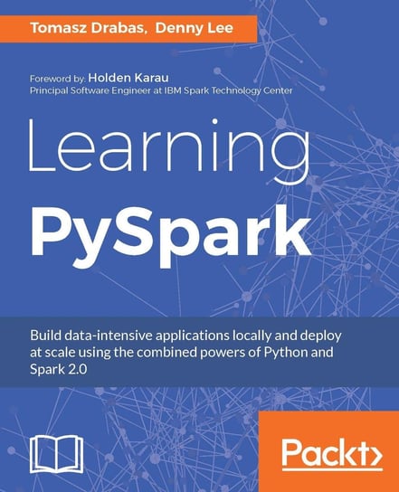 Learning PySpark - ebook epub Tomasz Drabas, Denny Lee