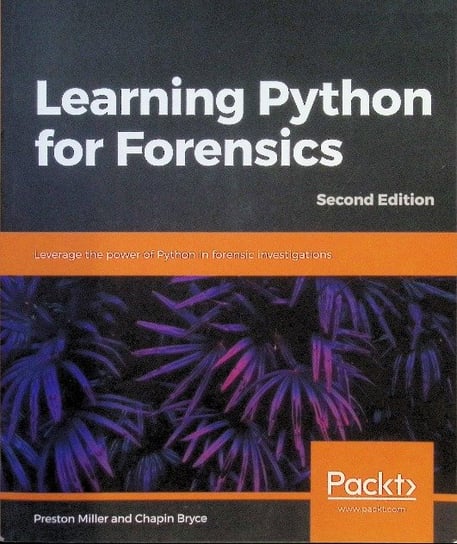 Learning Python for Forensics Preston Miller