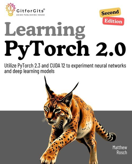Learning PyTorch 2.0, Second Edition - W opisie | Książka w Empik