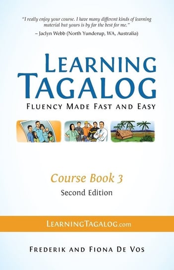 Learning Tagalog - Fluency Made Fast and Easy - Course Book 3 (Book 6 of 7) Color + Free Audio Download De Vos Frederik