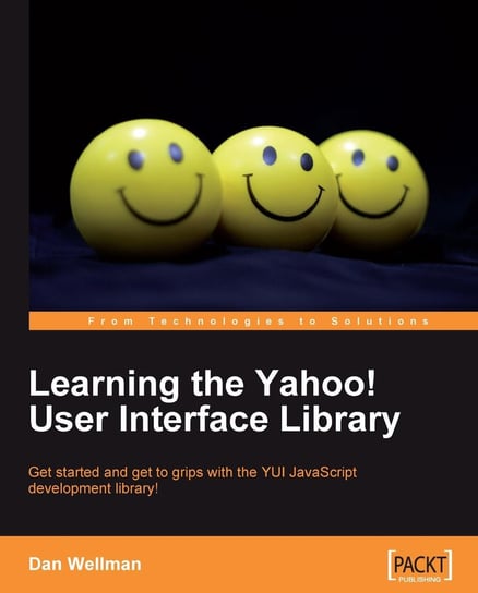 Learning the Yahoo! User Interface library - ebook epub Dan Wellman