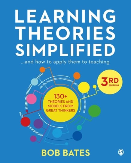Learning Theories Simplified: ...and how to apply them to teaching Bates Bob