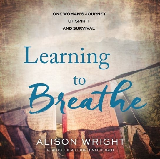 Learning to Breathe - audiobook Wright Alison