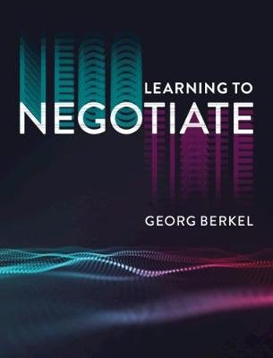 Learning to Negotiate Cambridge University Press