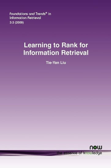 Learning to Rank for Information Retrieval Liu Tie-Yan