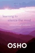 Learning to Silence the Mind Osho