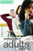 Learning to Teach Adults: An Introduction Corder Nicholas, Corder