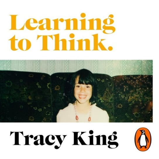 Learning to Think Tracy King