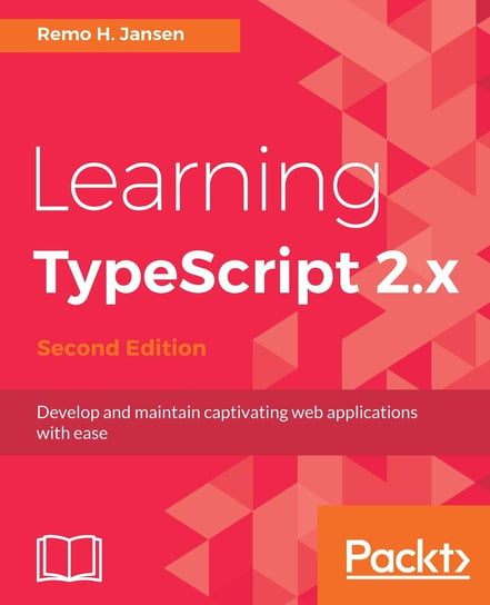 Learning TypeScript 2.x Remo H. Jansen