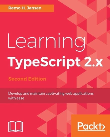 Learning TypeScript 2.x - Second Edition Jansen Remo H.
