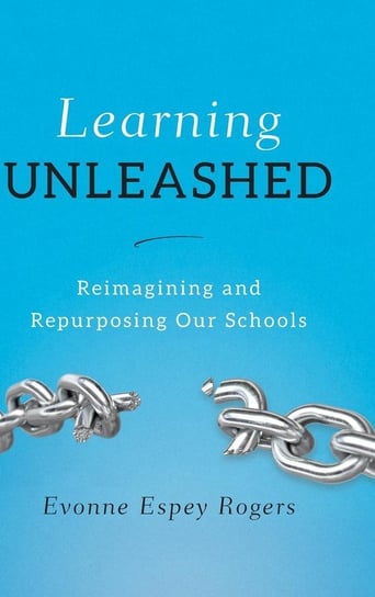 Learning Unleashed Rogers Evonne E