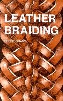 Leather Braiding Grant Bruce