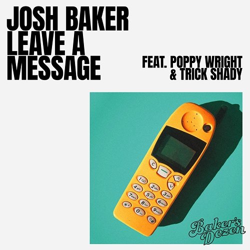 Leave a Message Trick Shady, Josh Baker, Poppy Wright
