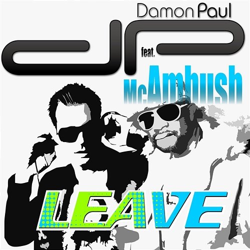 Leave Damon Paul feat. Mc Ambush