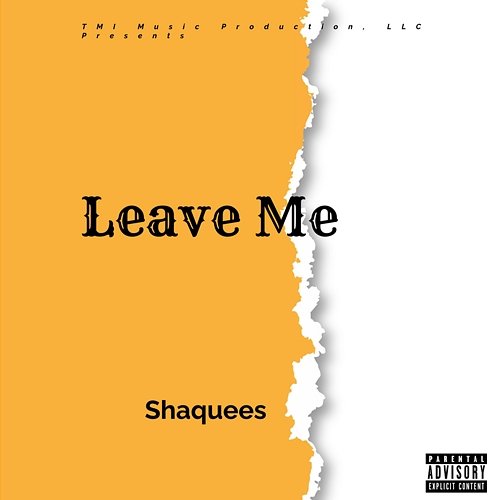 Leave Me Shaquees feat. Murda Beatz