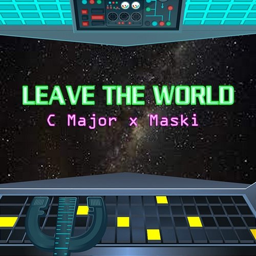 Leave The World C Major, Maski