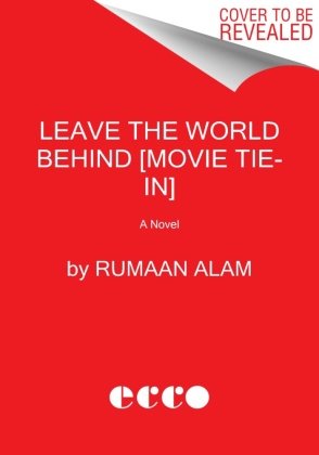 Leave the World Behind [Movie Tie-in] HarperCollins US