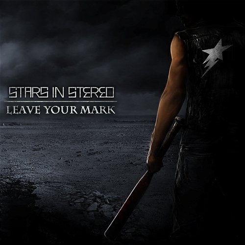 Leave Your Mark Stars In Stereo