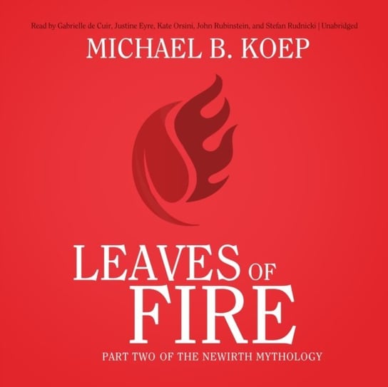 Leaves of Fire Koep Michael B.