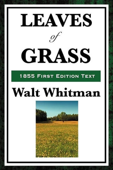 Leaves of Grass (1855 First Edition Text) Whitman Walt