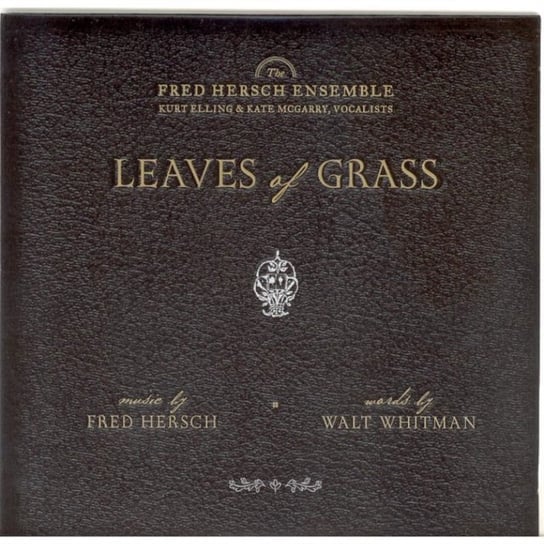 Leaves of Grass Hersch Fred