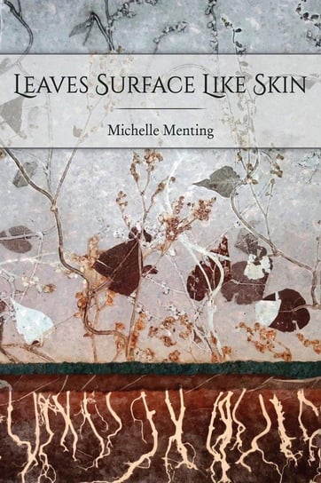 Leaves Surface Like Skin Menting Michelle
