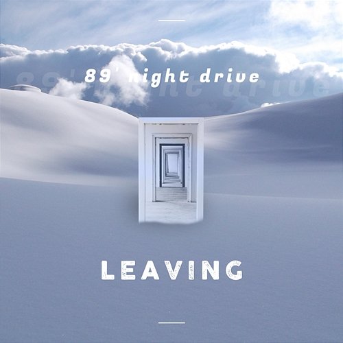Leaving 89 Night Drive