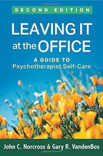 Leaving It at the Office, Second Edition Norcross John C., Vandenbos Gary R.