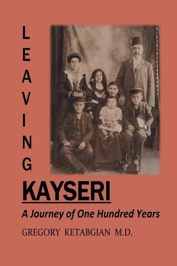 Leaving Kayseri Ketabgian M.D. Gregory