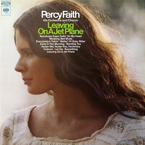 Leaving On A Jet Plane Percy Faith & His Orchestra and Chorus