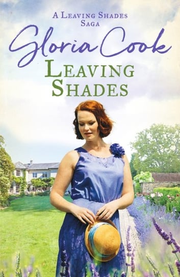 Leaving Shades. A captivating Cornish saga filled with love and secrets Cook Gloria
