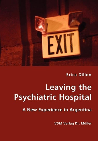 Leaving the Psychiatric Hospital Dillon Erica