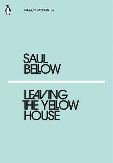 Leaving the Yellow House Bellow Saul