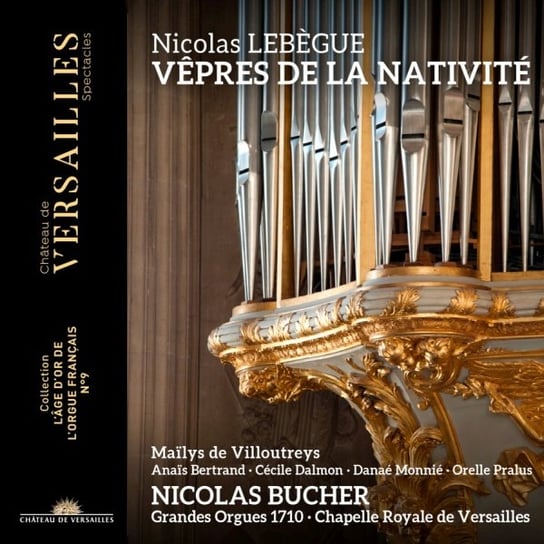 Lebègue: Vêpres de la Nativité Bucher Nicolas, Maïlys de Villoutreys
