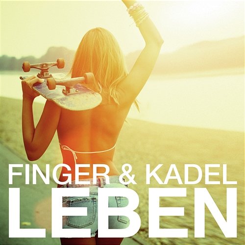 Leben Finger & Kadel