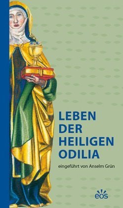 Leben der heiligen Odilia EOS Verlag