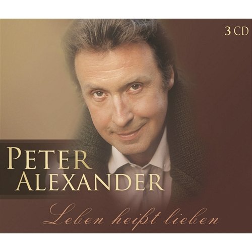Leben heißt lieben Peter Alexander