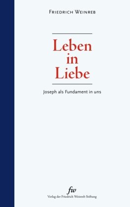 Leben in Liebe Verlag der Friedrich-Weinreb-Stiftung