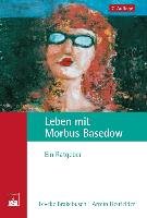 Leben mit Morbus Basedow Brakebusch Leveke, Heufelder Armin